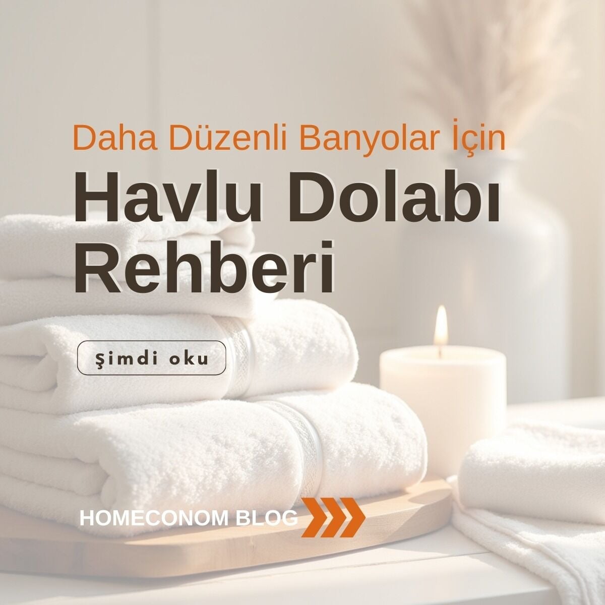 Daha Düzenli Banyolar İçin Havlu Dolabı Rehberi