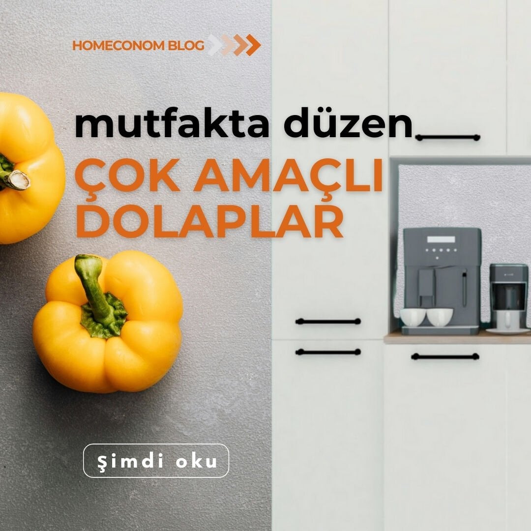 Mutfakta Düzen Sağlayan Çok Amaçlı Dolap Modelleri