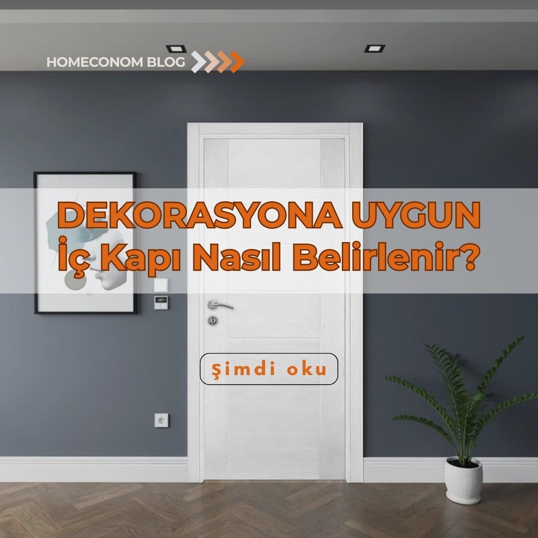 Ev Dekorasyonuna Uygun İç Kapı Nasıl Belirlenir