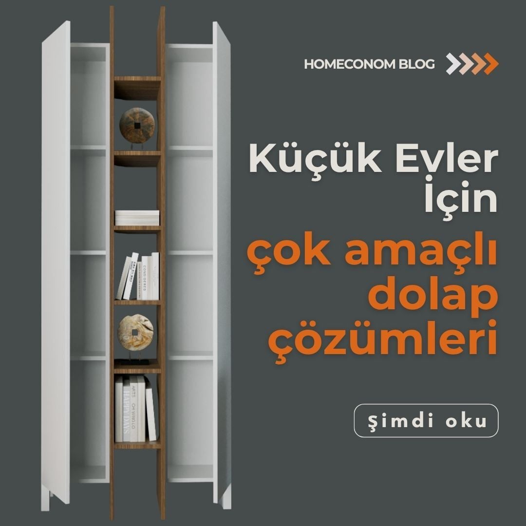 Küçük Evler İçin Çok Amaçlı Dolap Çözümleri